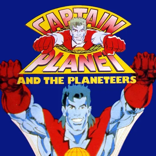 Captain Planet and the Planeteers