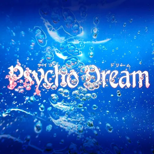 Psycho Dream